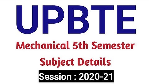 UPBTE | Mechanical 5th Semester | Subject Details