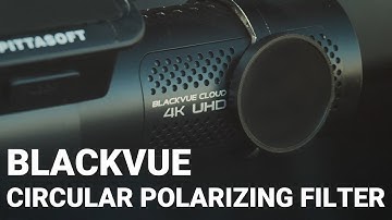 BlackVue Malaysia  Circular Polarizing Filter CPL Filter For DR900X & DR750X PLUS