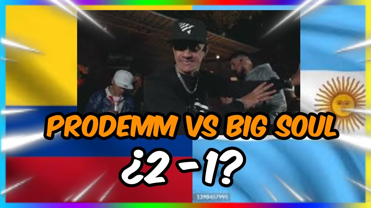 PRODEMM VS BIG SOUL REACCION