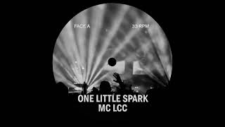 Mc Lcc One Little Spark