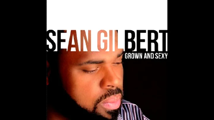 ( Your My Boo )   Sean Gilbert