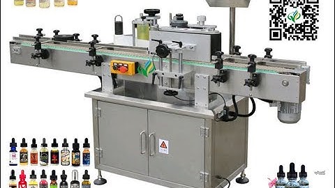 automatic sticker labeling machine calibrating video E juice bottle label applicator