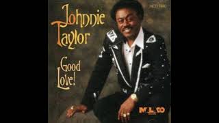 Johnnie Taylor - Last Two Dollars