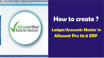 How to create Ledger/Accounts in All Count Pro ERP Software
