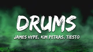 James Hype,Kim Petras - Drums (Tiësto Remix) [Lyrics]