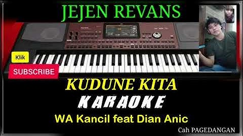 KUDUNE KITA KARAOKE - WA KANCIL FEAT DIAN ANIC