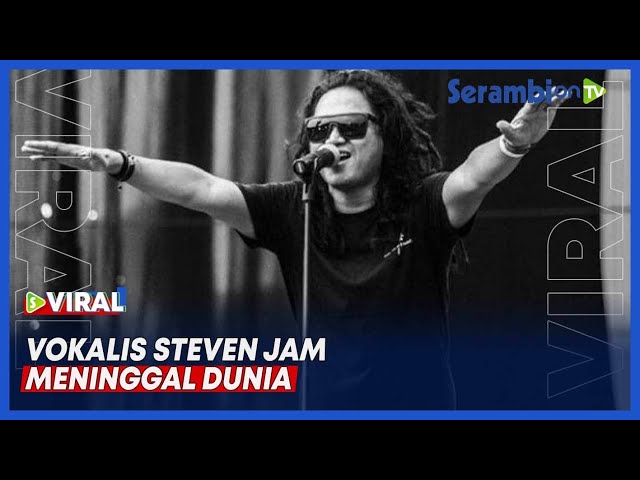 Video Innalillahi Wa Innailaihi Raji Un Vokalis Steven Jam Meninggal Dunia Serambi Indonesia
