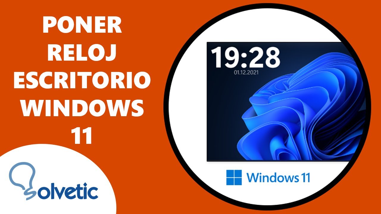 palma Abundante comodidad Poner Reloj en el Escritorio Windows 11 ⏰✔️ - YouTube