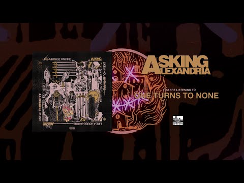 ASKING ALEXANDRIA - One Turns To None