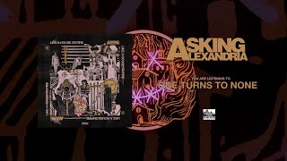 Watch Asking Alexandria One Turns To None video