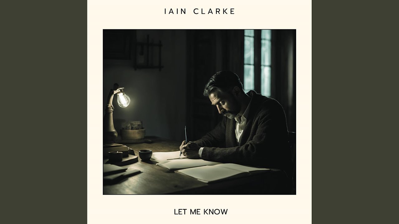 Iain Clarke - Let Me Know