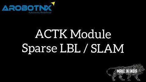 ACTK  Sparse LBL / Underwater SLAM - Overview