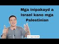 Mga inipakayd a Israel kano mga Palestinian by Ustadz Saguir Salendab