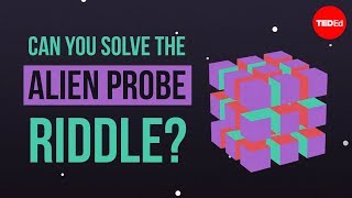 Can you solve the alien probe riddle?  Dan Finkel