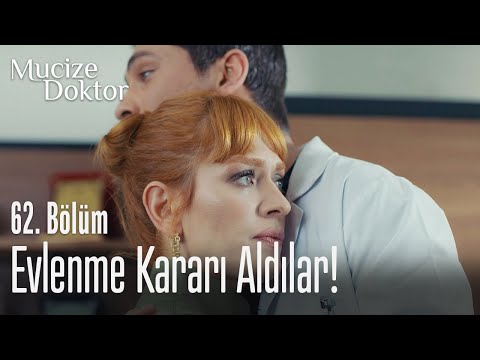 Evlenme kararı aldılar! - Mucize Doktor 62. Bölüm