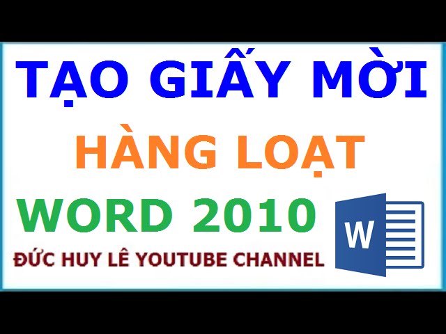 Tạo Giấy Mời Hàng Loạt Cho Nhiều Khách Trong Excel, Word 2010 - Youtube