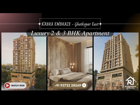 Luxury 2 & 3 BHK Apartment | KABRA EMBRAZE | Ghatkopar East | #mumbai #realestate