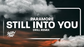 Thumbnail of Paramore - Still Into You [Drill Remix] (lyrics) [TikTok Song] Prod Say Terrelle | 1 HOUR