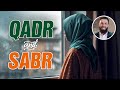 Qadr  sabr