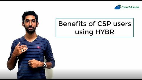 Tech Tuesday #13: Top 14 Benefits for CSP users using HYBR | Cloud Assert