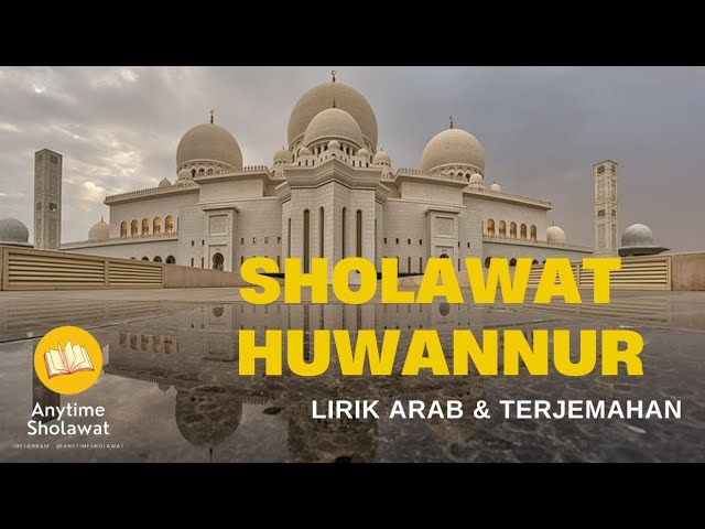 Sholawat Huwannur هُوَ النُّوْرُ | Lirik & terjemahan class=