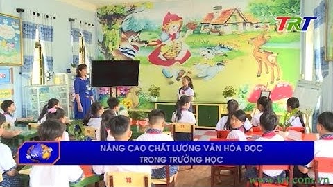 Nâng cao chất lượng văn hóa đọc trong trường học