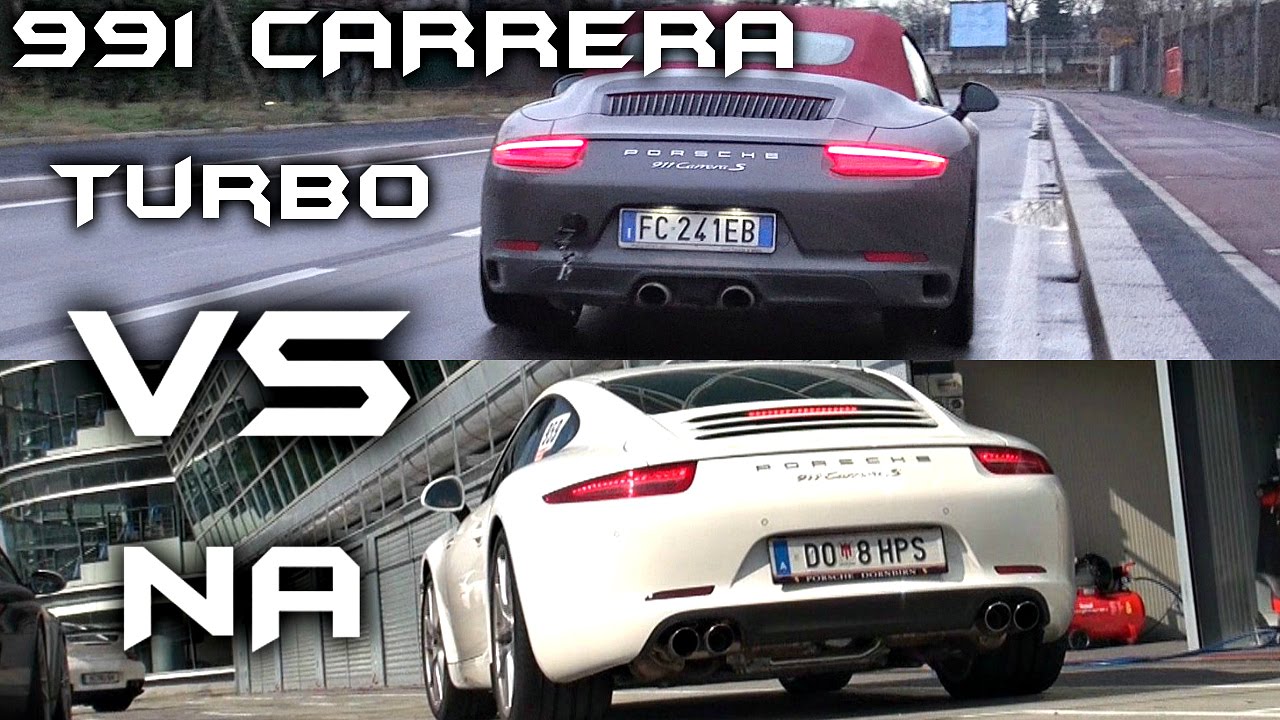 Porsche 991 Carrera  TURBO VS.  NATURALLY ASPIRATED - Sound  Comparison! - YouTube