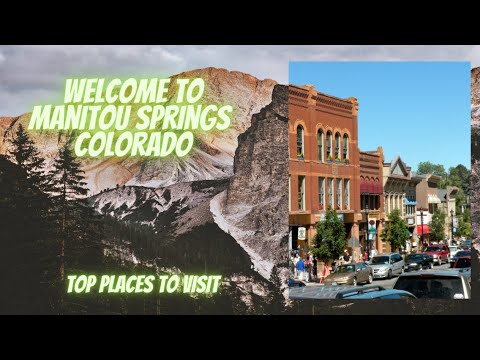 Things to see in Manitou Springs CO | Colorado Offbeat Places 2022