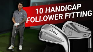 FOLLOWER FITTINGS // 10 Handicap Iron Fit