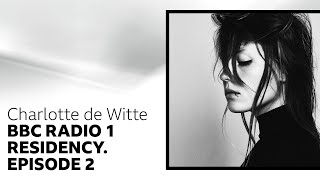 Charlotte de Witte - BBC Radio 1 Residency Mix (Episode 2)