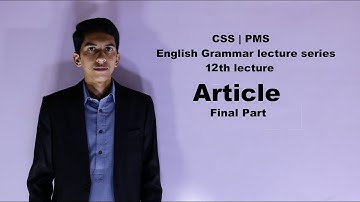 CSS | PMS|English Grammar series|12th lecture|Article Final Part|Rules to solve Article|by Dr. Rehan