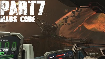 Doom Eternal - Walkthrough Gameplay with commentary, Part 7 -  MARS CORE