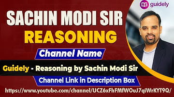 Guidely Reasoning by Sachin Modi Sir | New Channel of Sachin Modi Sir | New Reasoning Channel