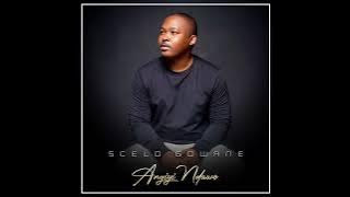 Angiyi Ndawo_SceloGowane
