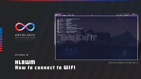 Hefftor Edition - How To Connect To WIFI (E07)