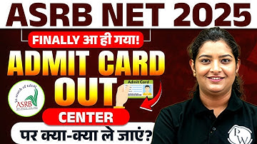 ASRB NET Admit Card 2025 | ASRB NET 2025 Admit Card Out! | Exam Center Guidelines & What to Carry!