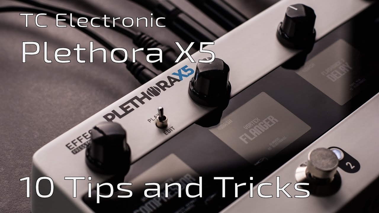 TC Electronic PLETHORA X5 - 10 Tips & Tricks | Quick Guide, Deep