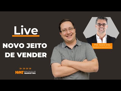 LIVE: Novo jeito de vender - Live com PhD. André Ortiz
