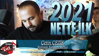 Çetin Çezik - Nennide Feridem Nenni - 2021 scl müzik  Resimi