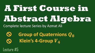 5. Group of Quaternions Q8 | Klein