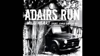 Adairs Run - Wild Heart (Feat. Chris Daughtry)