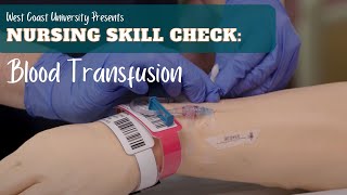 Nursing Skill Check: Blood Transfusion