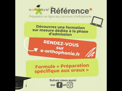 Préparation aux oraux d'admission e-orthophonie*