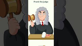 I pranked the judge ?dop2
