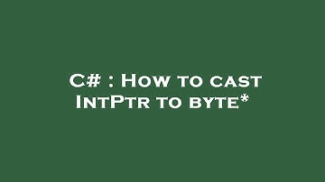 C# : How to cast IntPtr to byte*