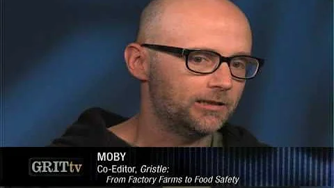 GRITtv: Moby: Used To Be An Annoying Vegan