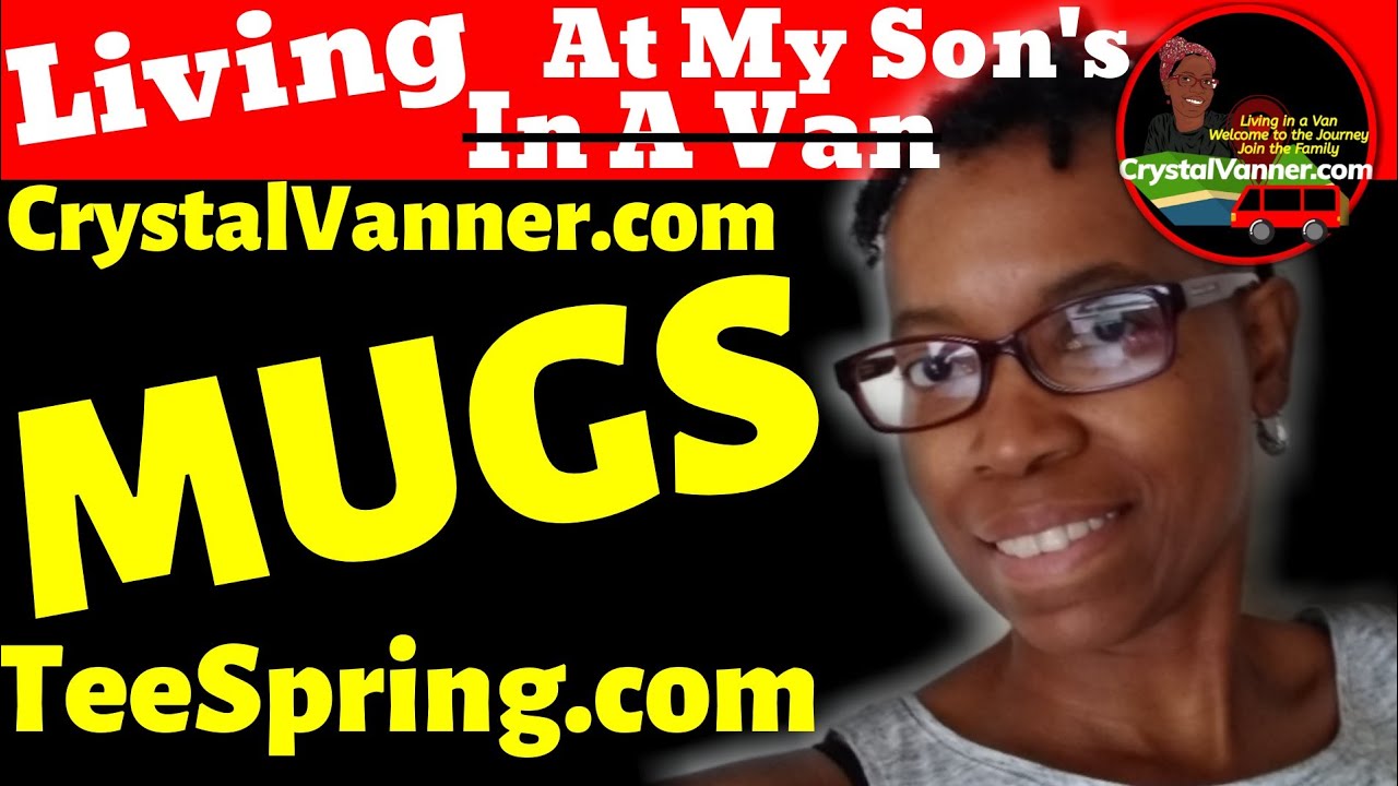 Solo Woman Living In A Van Income Mugs In The TeeSpring Store YouTube