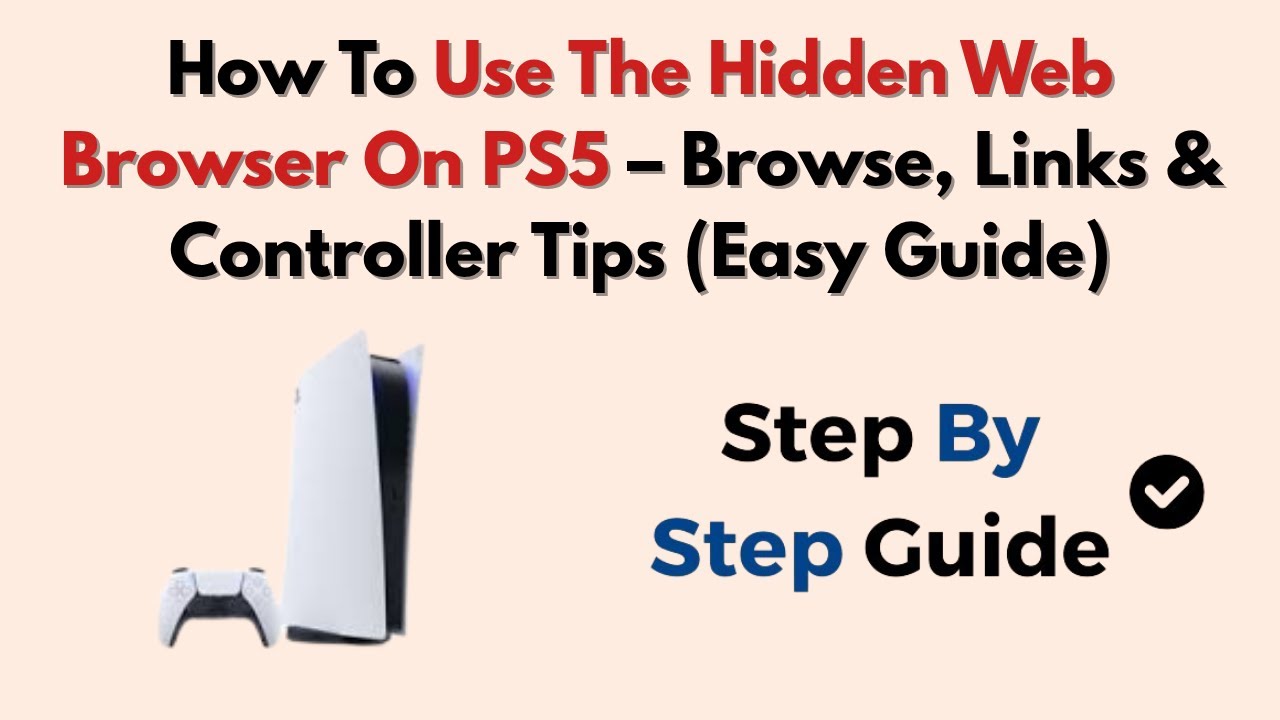 Как использовать скрытый веб-браузер на PS5 — советы по просмотру, ссылкам и контроллеру (простое...