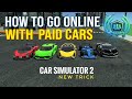 How To Go Online With Paid Cars In Car Simulator 2 New Update #cs2 #carsimulator2 #androidgames