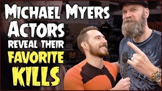 Michael Myers Actors Reveal Their Favorite Kills!